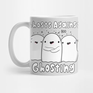 Ghosts Against Ghosting Mug